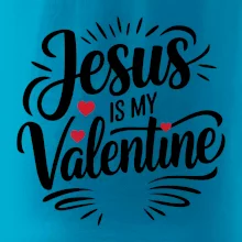 Jesus is my valentine