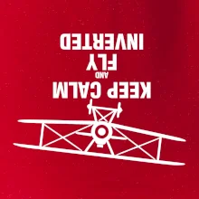 Keep Calm and Fly Inverted