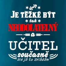 Je těžké být neodolatelný učitel