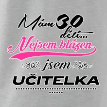 Mám 30 dětí, jsem učitelka