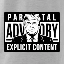 Parental advisory Trump