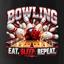 Bowlingová koule a kuželky eat sleep repeat