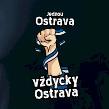 Jednou Ostrava vždycky Ostrava Jednou Ostrava vždycky Ostrava
