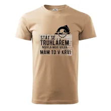 Stát se truhlářem nebyla moje volba