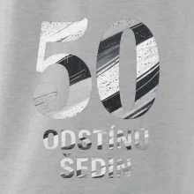 50 ODSTÍNŮ ŠEDIN
