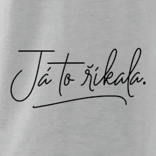 Já to říkala - psací