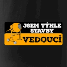 Jsem týhle stavby vedoucí