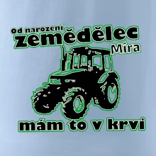 Od narození zemědělec, mám to v krvi
