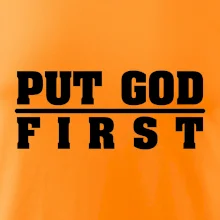 Put God first tlustý nápis