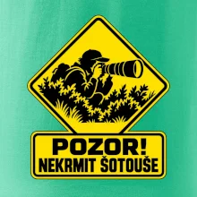 Pozor nekrmit šotouše