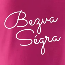 Bezva ségra - nápis na prsou