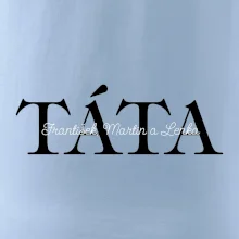 Táta - Tiskací nápis se jmény dětí