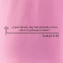 Citáty z bible - Lukáš 6:31
