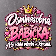 Osminásobná babička Ale pořád mladá a krásná