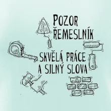 Pozor řemeslník skvělá práce silný slova Pozor řemeslník skvělá práce silný slova