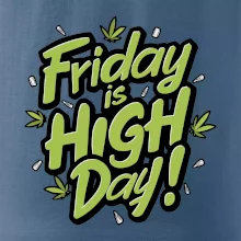 Marihuana - Friday is high day Marihuana - Friday is high day