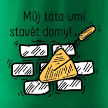 Máj táta umí stavět domy