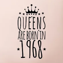 Queens are born in 1968