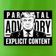 Parental advisory Trump