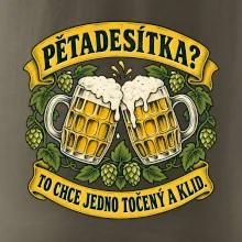 Pětadesítka - to chce jedno točený a klid