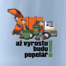 Až vyrostu budu popelářem