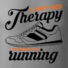 I don't need therapy running