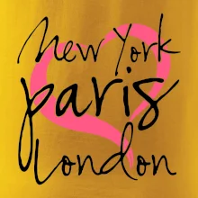 I love NYC Paris London I love NYC Paris London
