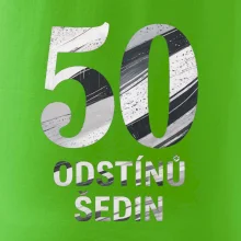 50 ODSTÍNŮ ŠEDIN