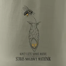 Když v létě nemáš matku stavíš nouzový matečník