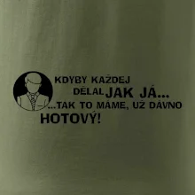 Manager - kdyby každej dělal jak já, tak to máme už dávno hotový