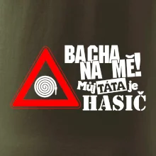 Bacha na mě! Můj táta je hasič