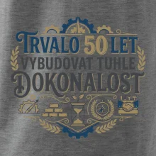 Trvalo 50 let vybudovat tuhle dokonalost