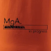 In progress titul MgA.  magistr / magistra umění