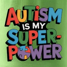 Autism is my superpower barevný