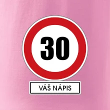 Dopravní značka - rychlost 30 - váš nápis