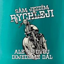 Sám jezdím rychleji, ale ve dvou dojedeme dál