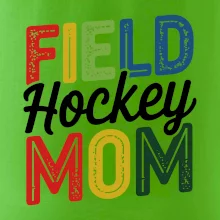 Field hockey mom - tiskací a psací