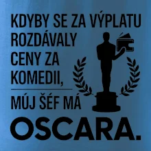Kdyby se za výplatu rozdávaly ceny za komedii, můj šéf má oscara
