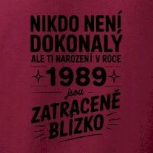 Nikdo není dokonalý ale ti narození v roce 1989 jsou zatraceně blízko