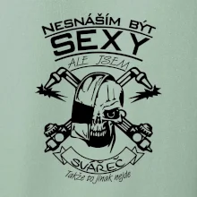 Nesnáším být sexy - svářeč