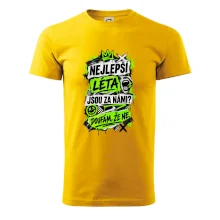 NEJLEPŠÍ LÉTA JSOU ZA NÁMI -  DOUFÁM, ŽE NE