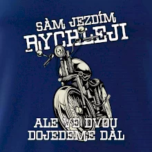 Sám jezdím rychleji, ale ve dvou dojedeme dál