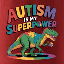 Autism is my superpower dinosaurus