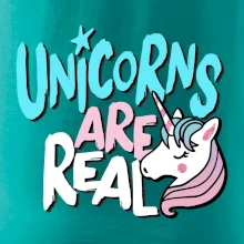 Unicorns are real ponny Unicorns are real ponny