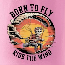 Paraglide BORN TO FLY RIDE THE WIN