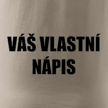 Tvůj vlastní nápis - tiskací Tvůj vlastní nápis - tiskací