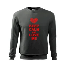 Keep calm and love me