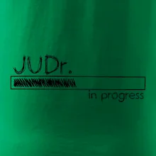 In progress titul JUDr. doktor/ doktorka práv