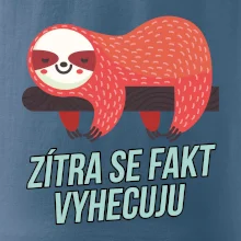 Zítra se fakt vyhecuju