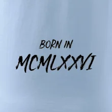 Born in - Římské číslo 1976